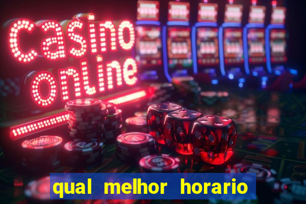 qual melhor horario para jogar fortune dragon